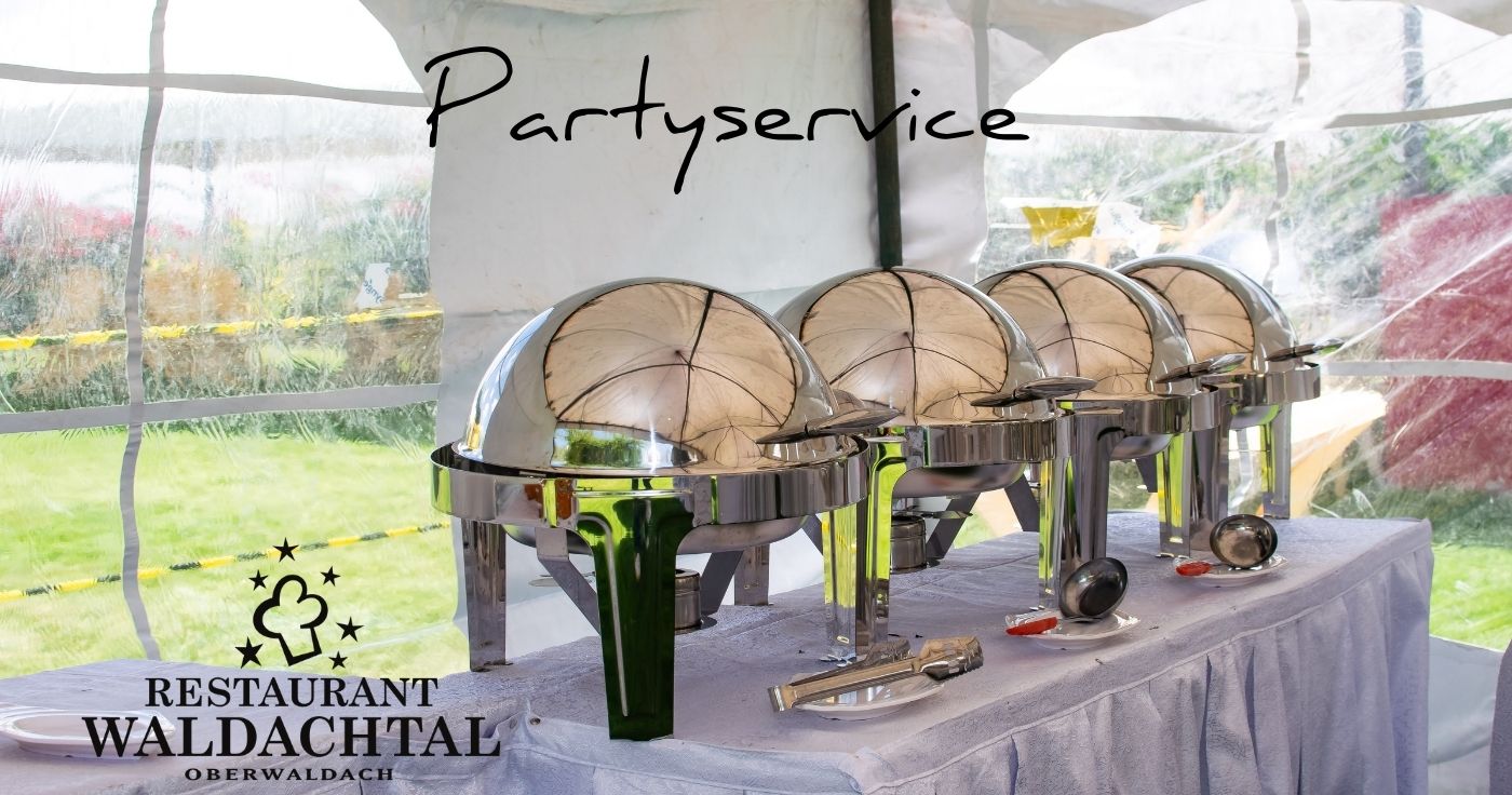 Partyservice Waldachtal - Buffets für Feste und Feiern